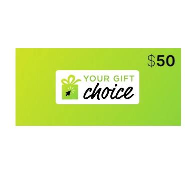 Your Gift Choice $50